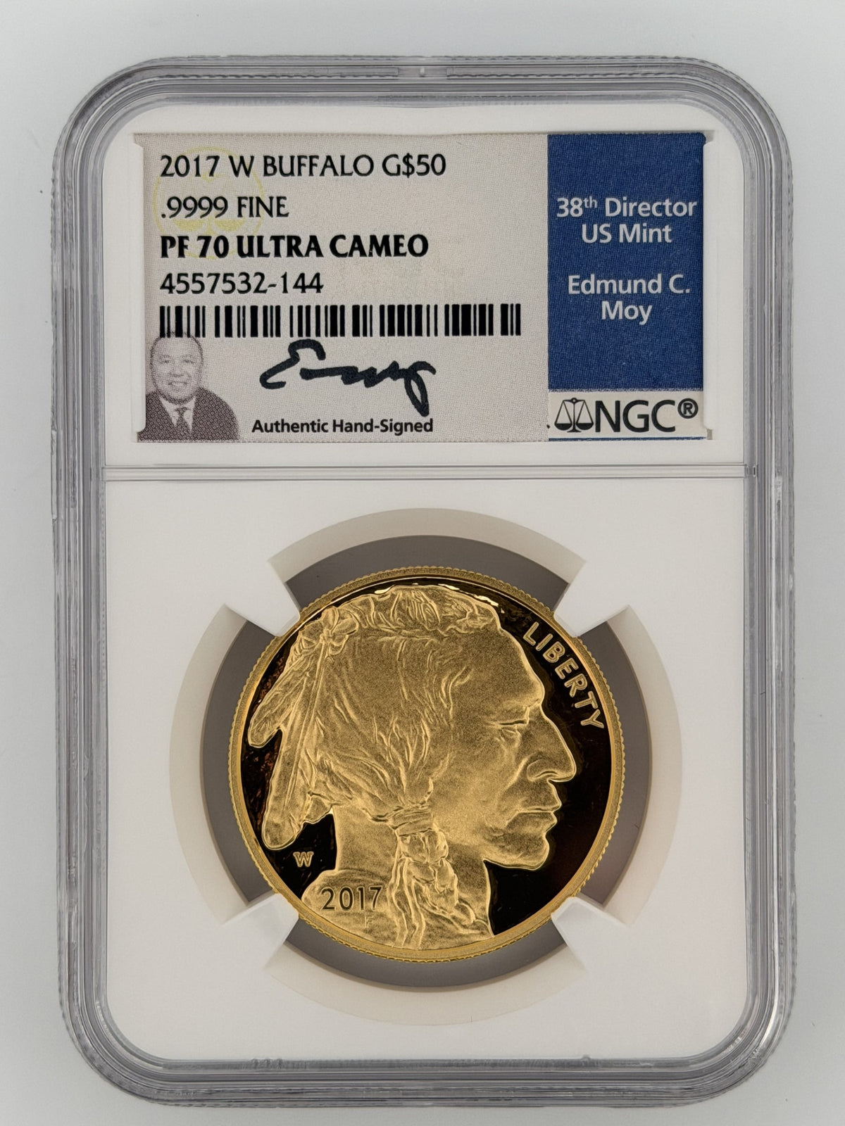 2017-W Buffalo Gold $50 (Edmund C. Moy - 38th Director US Mint - Authentic Hand-Signed) NGC PF70 Ultra Cameo